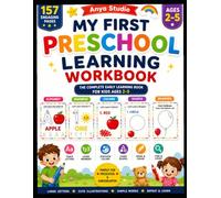 My First Preschool Learning Workbook: ABC, Numbers, Colors & Shapes | Trace, Read, Color, Draw & Count | Fun Early Learning Activities for Kids Ages 2-5