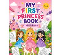 My first Princess Coloring Book: Bold and Easy Princesses, Castles, and Magical Friends for Toddlers and Kids Ages 1-4 | Large and Simple Coloring ... Hands (My First Big & Easy Coloring Series)