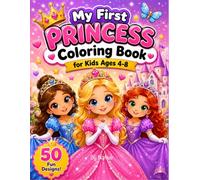 My first Princess Coloring Book for kids ages 4 - 8 (My First Fun Coloring Series)
