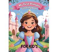 My first princess coloring book for kids: Princeses coloring book
