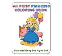 My First Princess Coloring Book: Fun and Easy for Ages 3 to 4 (My First Coloring Books from Adri’s Art Club)