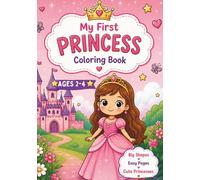 My First Princess Coloring Book: Little Hands, Big Fun (Thynklet Toddler Coloring Books)