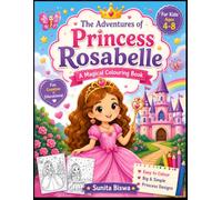 My First Princess Colouring Book age 4-8: Cute Princesses, Castles, Crowns, Unicorns and Magical Scenes for kids