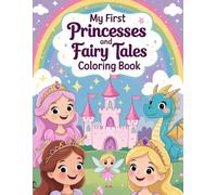 My First Princesses and Fairy Tales Coloring Book (Color and Learn Adventures)
