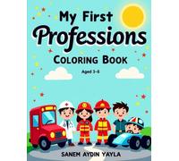 My First Professions Coloring Book: Easy Coloring Fun with 35+ Professions for Toddlers & Preschool