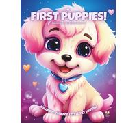 My First Puppies!: Coloring Book For Kids Ages 3-6 (Magic Coloring Books Collection)