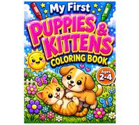 My First Puppies & Kittens Coloring Book for Ages 2-4 (Little Hands Coloring Books: My First - Ages 1, 2, 3, 4)