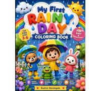 My First Rainy Day Coloring Book: Fun & Easy Rain-Themed Coloring Pages for Kids Ages 3-6 | Cute Umbrellas, Rain Boots, Clouds, Animals & More Preschool Activities