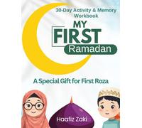 My First Ramadan: 30-Day Activity & Memory Workbook for Kids