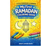 My First Ramadan Coloring Book (Little Ramadan Learners)