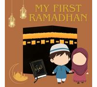 MY FIRST RAMADHAN: ISLAMIC CHILDREN’S STORY