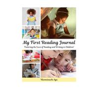 My First Reading Journal: Fostering the love of reading and writing in children!