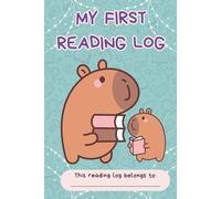 My First Reading Log: Kid-Friendly Pages for Beginning Readers to Fill and Develop a Love for Reading | Gift for Toddlers and Preschoolers | 25 pages