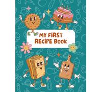 My First Recipe Book: A Fun Cookbook for Kids