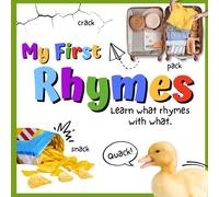 My First Rhymes Vol. 1: Learn what rhymes with what (My First Rhymes - Learn what rhymes with what)