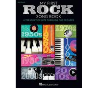 My first rock song book piano: A Treasury of Hits Through the Decades: Easy Piano