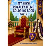My First Royalty Items Coloring Book: Cute & Easy Coloring Pages for Toddlers Ages 1-3 | Big Simple Designs | Single-Sided Pages to Prevent Bleed-Through
