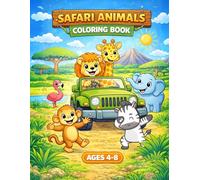 My First Safari Animals Coloring Book for Kids Ages 4-8: 50+ Cute & Easy Jungle Animal Pages | Big Simple Designs for Boys & Girls | Stress-Free Coloring Fun (Happy Animals Coloring Series)