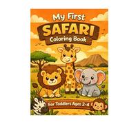 My First Safari Coloring Book: Big & Simple Animals for Toddlers Ages 2-4 (My First Big & Simple Coloring Books For Toddlers)