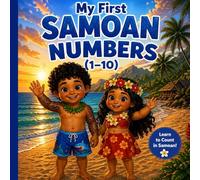 My First Samoan Numbers (1-10): A Fun Counting Book for Toddlers (MAMOE ULI Learning Series)