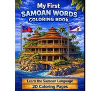 My First Samoan Words Coloring Book: Learn the Samoan Language with 20 Fun Coloring Pages