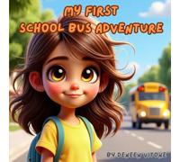 My First School Bus Adventure