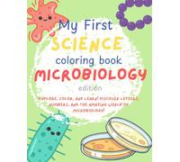 My First Science Coloring Book Microbiology Edition