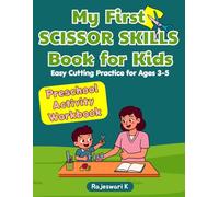 My First Scissor Skills Book for Kids Ages 3-5: Scissor Skills Activity Book for Preschoolers