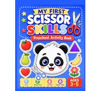 My First Scissor Skills Book for Kids: Cutting Practice Workbook for Preschoolers Ages 3-5 with Straight Lines, Curved Lines, Zigzags & Simple Shapes