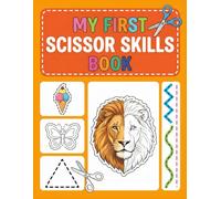 My First Scissor Skills Book: Fun Cutting Practice for Pre-schoolers & Toddlers
