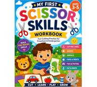 My First Scissor Skills Workbook: Cut, Paste, Trace and Learn | Fun Preschool Activities for Ages 3-5 | Fine Motor Skills Practice