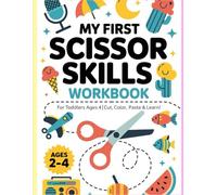 My First Scissor Skills Workbook for Toddlers Ages 2-4: Cut, Color, Paste & Learn! Fun Animal Cutting Practice to Build Fine Motor Skills, Hand-Eye Coordination and Preschool Confidence