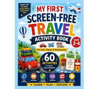 My First Screen-Free Travel: Activity Book for Toddlers Ages 2-4