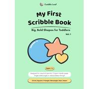 My First Scribble Book: Big, Bold Shapes for Toddlers Ages 1-2