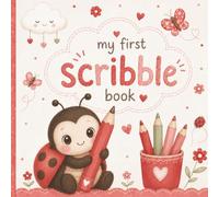 My First Scribble Book: Ladybug Edition: 100 Blank Drawing Pages for Toddlers and Preschool Kids Ages 2-4