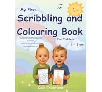 My First Scribbling and Colouring Book for Toddlers: A Pre-Writing Activity Book for Toddlers Aged 1 - 3 (Rainbow Writing)