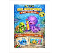 My First Sea Creatures Activity Book: Educational Preschool Workbook with Coloring, Tracing, Counting and Matching Activities for Toddlers and Kids Ages 3-4 (Little Explorers Activity Series)