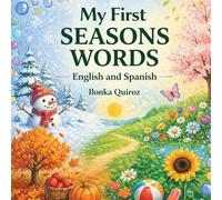 My First Seasons Words: English and Spanish