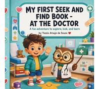 My First Seek And Find Book: At the Doctor