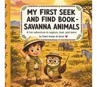 My First Seek And Find Book: Savanna Animals