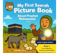 My First Seerah Picture Book About Prophet Muhammad (PBUH): Islamic Story books for kids | Arabic-English stories for Kids | Islamic Stories for kids ... Kids Books | Islamic Story Book for Toddlers