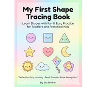 My First Shape Tracing Book: Learn Shapes with Fun & Easy Practice for Toddlers and Preschool Kids | Circle, Square, Triangle, Star, Heart and More