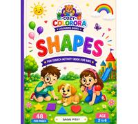 My First SHAPES Activity Book for Kids Ages 2-6: 48 Fun Pages of Mazes, Hidden shapes, Matching. Coloring, Tracing, Sorting & puzzles