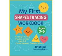 My First Shapes Tracing Workbook: Fun Shape Tracing Practice for Kids Ages 3-6 | Circles, Squares, Triangles & More