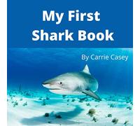 My First Shark Book: A Rhyming Animal Book for Young Children (My First Animal Books)