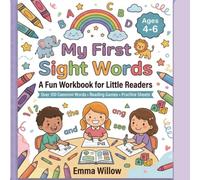 My First Sight Words: A Fun Workbook for Little Readers | Over 100 Common Words .Reading games .Practice Sheets for Ages 4-6 (Pre-K & Kindergarten) ... Fine Motor Skills, Reading Confidence, and)