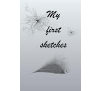 My First Sketches: A With Grid Sketchbook for Beginners to Practice Drawing, Improve Proportions, and Sketch Anywhere