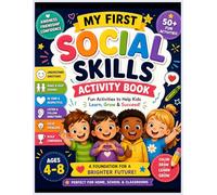 My First Social Skills Activity Book for Kids Ages 4-8: Fun Emotional Learning, Manners, Communication & Confidence Building Workbook for Preschool ... (My first feelings activity book ages 4-8)