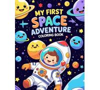 My First Space Adventure Coloring Book (Color and Learn Adventures)