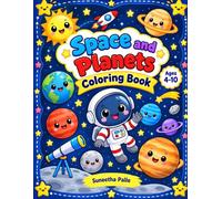 My First Space and Planets Coloring Book: Fun and Easy Coloring Pages for Kids Ages 4-10 | Explore Planets, Rockets, Astronauts, Stars and the Solar System